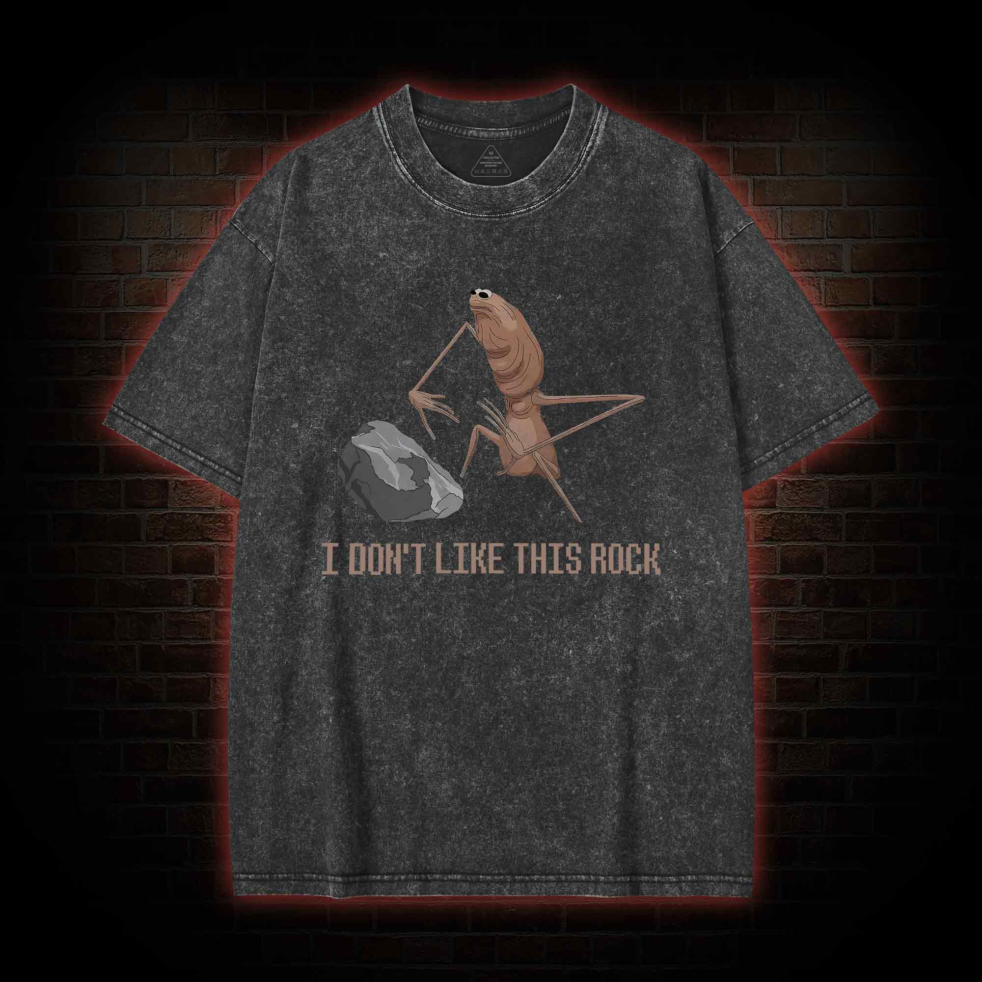 I Don't Like This Rock Washed T-shirt