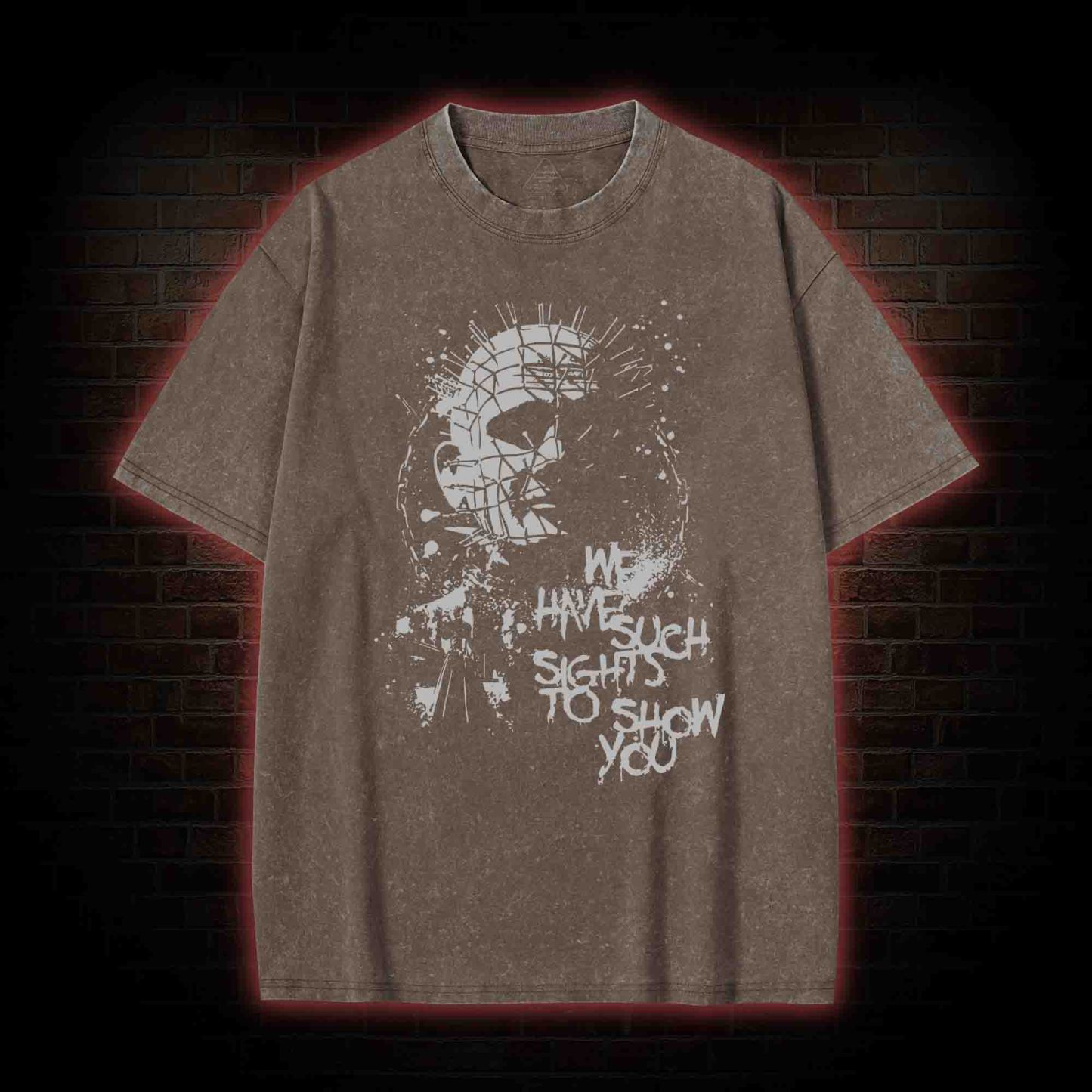 We Have Such Sights to Show You Washed T-shirt