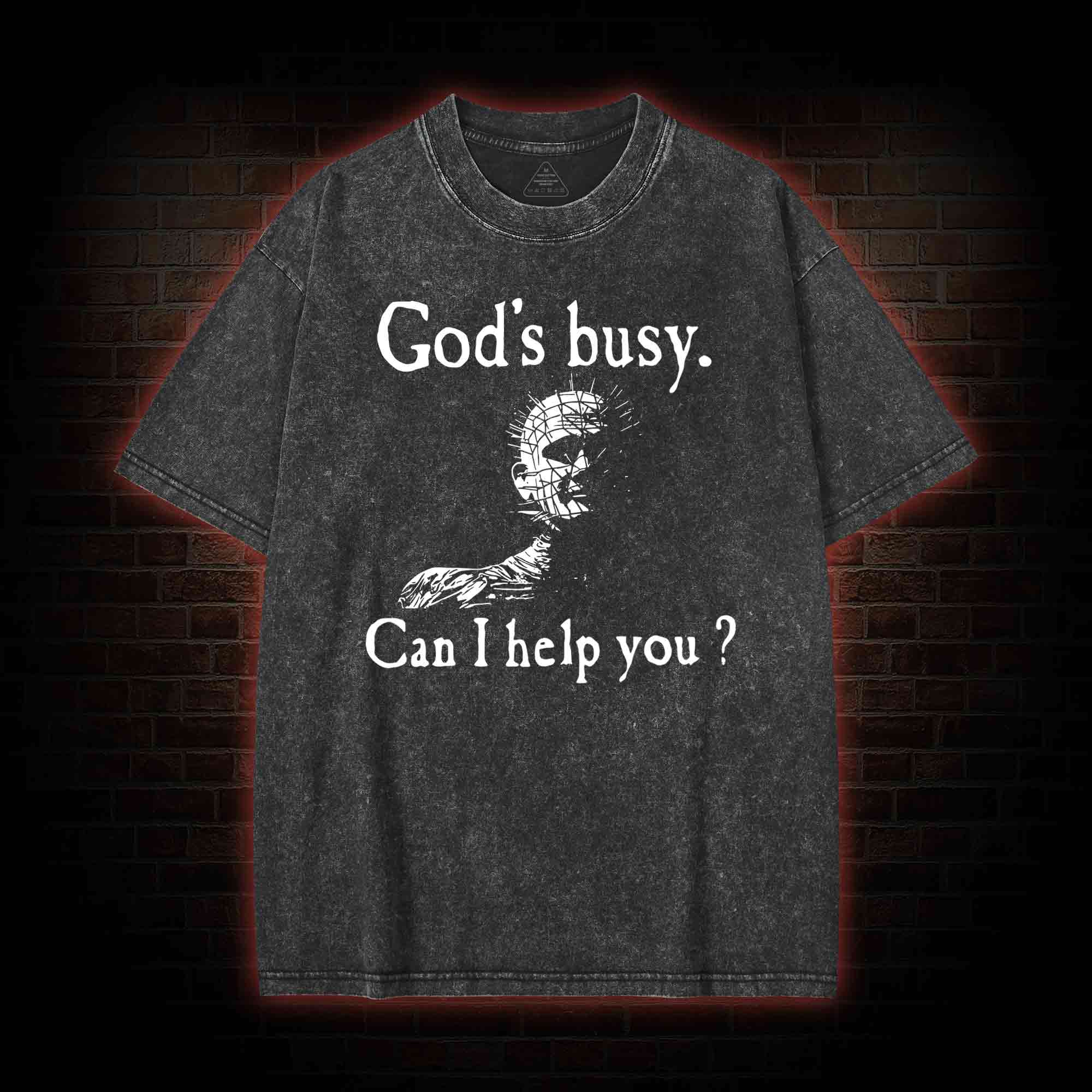 God’s Busy Can I Help You? Washed T-shirt
