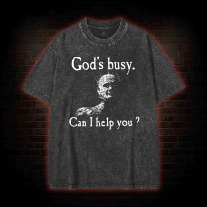 God’s Busy Can I Help You? Washed T-shirt