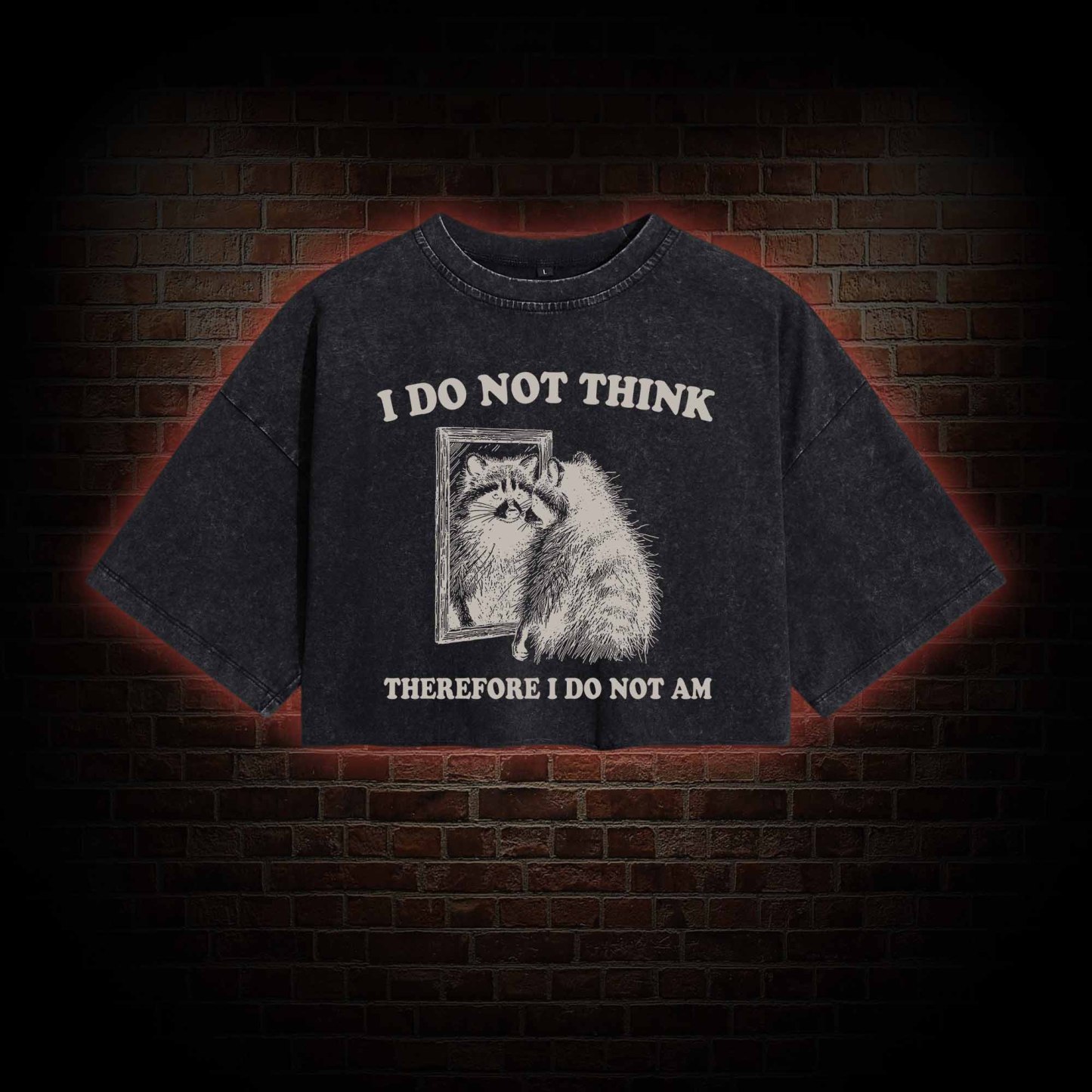I Do Not Think Therefore I Do Not Am Vintage Washed Cropped T-shirts