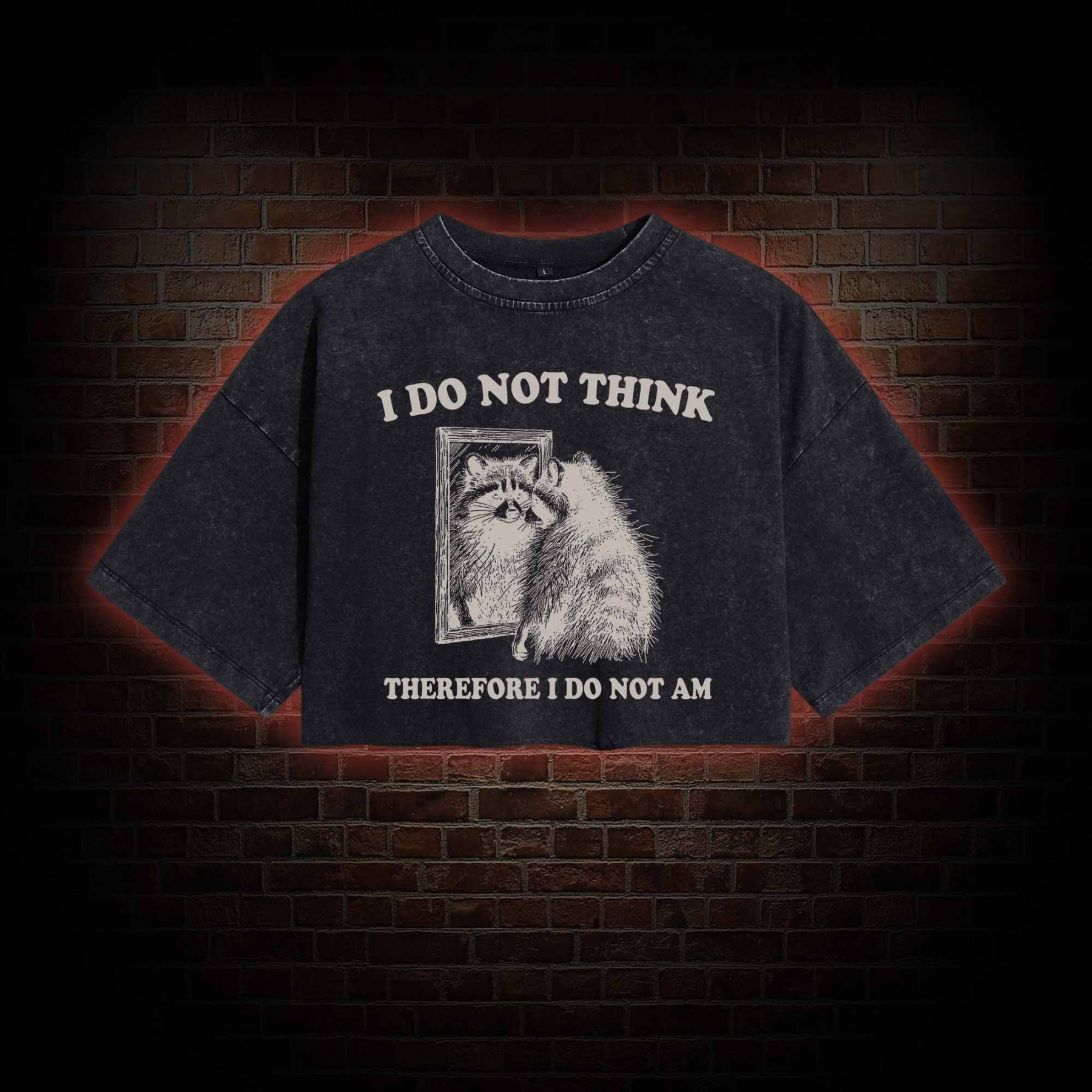I Do Not Think Therefore I Do Not Am Vintage Washed Cropped T-shirts