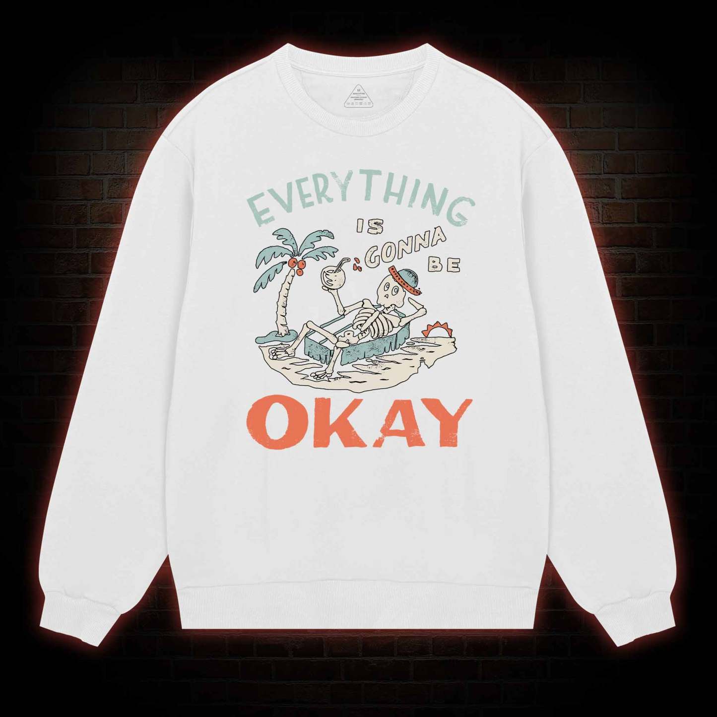 Everything Is Gonna Be Okay Sweatshirt