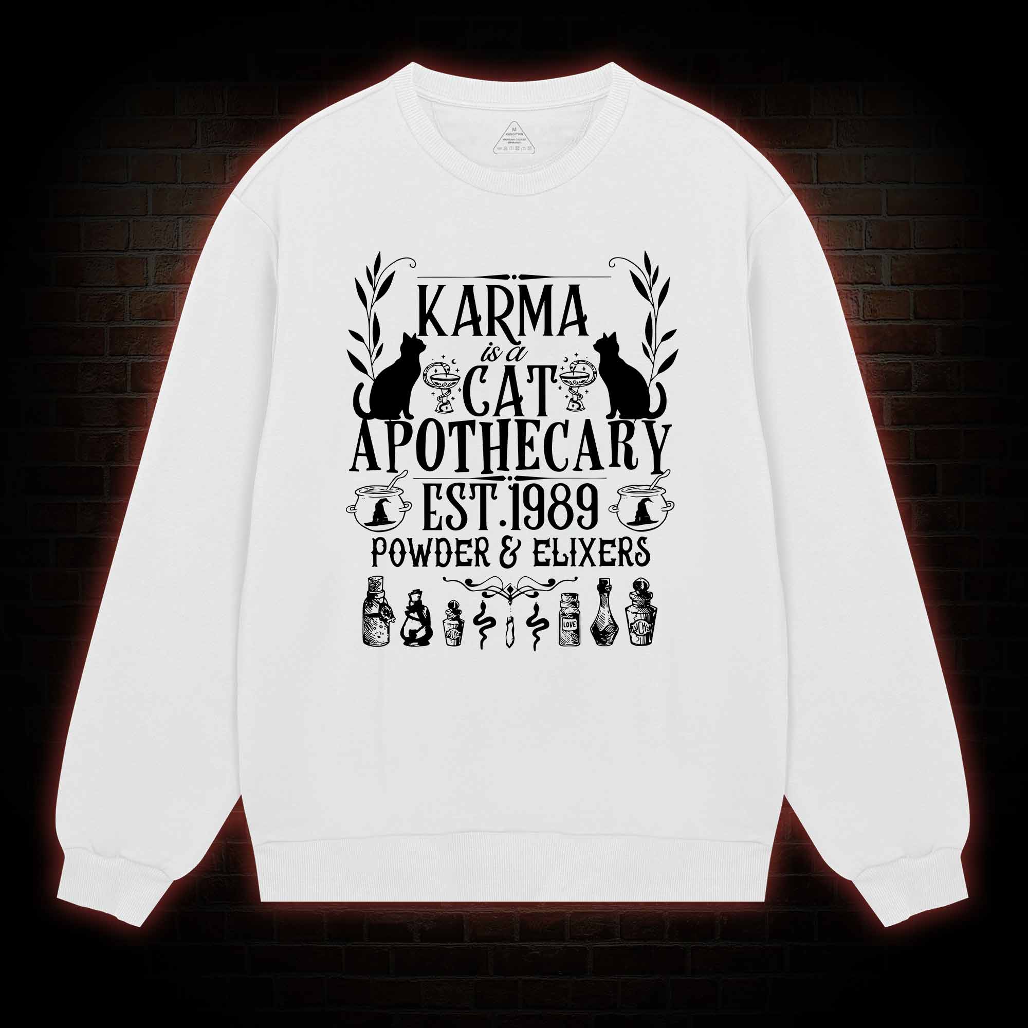 Karma Is A Cat Apothecary Sweatshirt