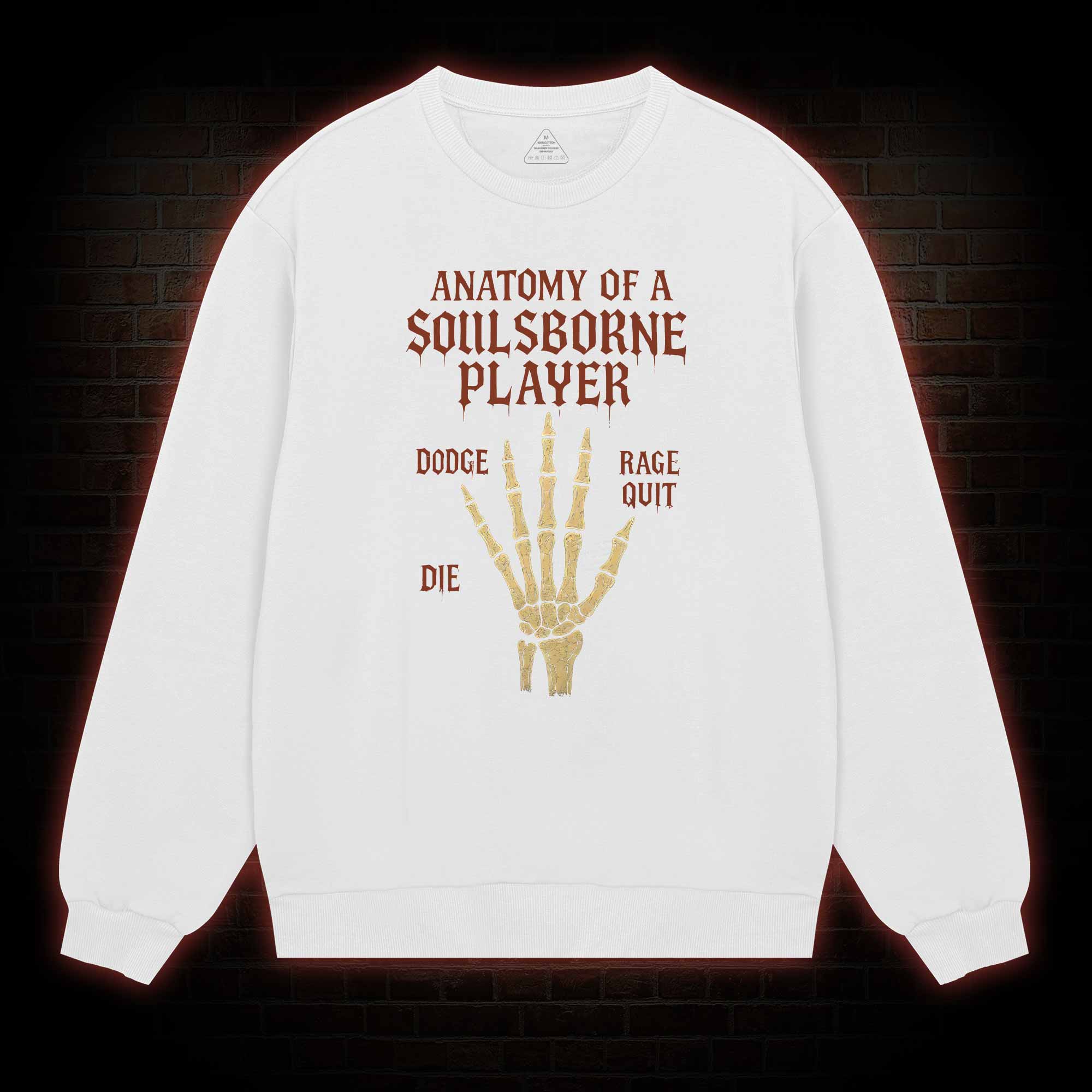 Anatomy of a Soulsborne Player Sweatshirt