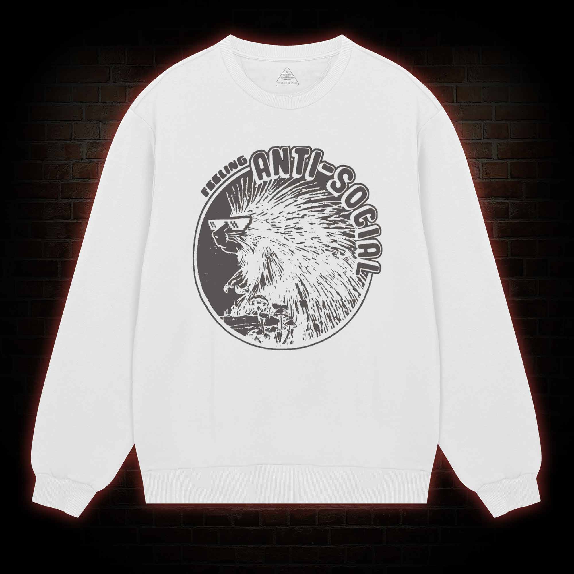 Feeling Anti-Social Sweatshirt