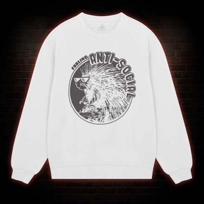 Feeling Anti-Social Sweatshirt