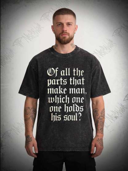 Of All the Parts That Make Man Washed T-shirt