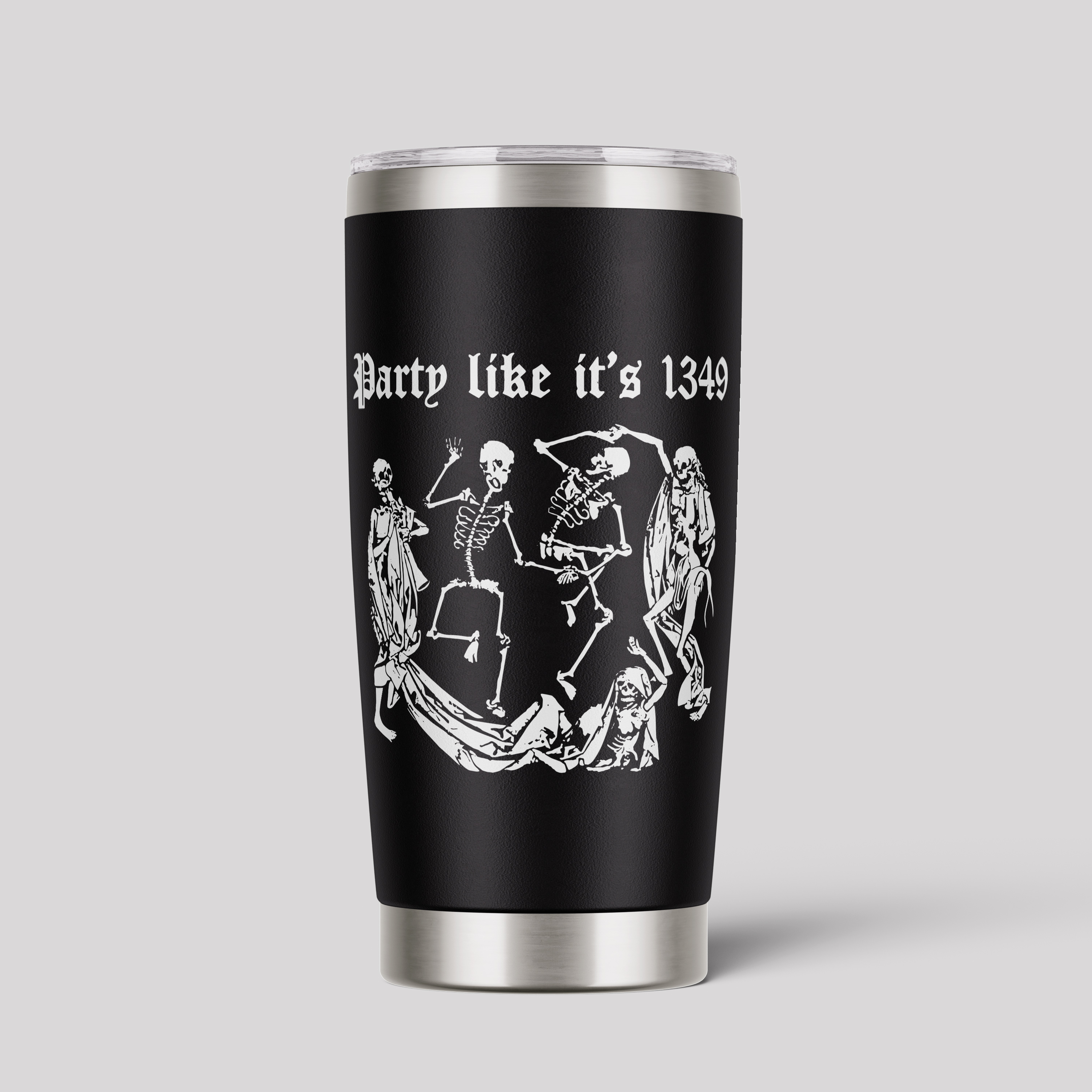 Party Like It's 1349 Tumbler