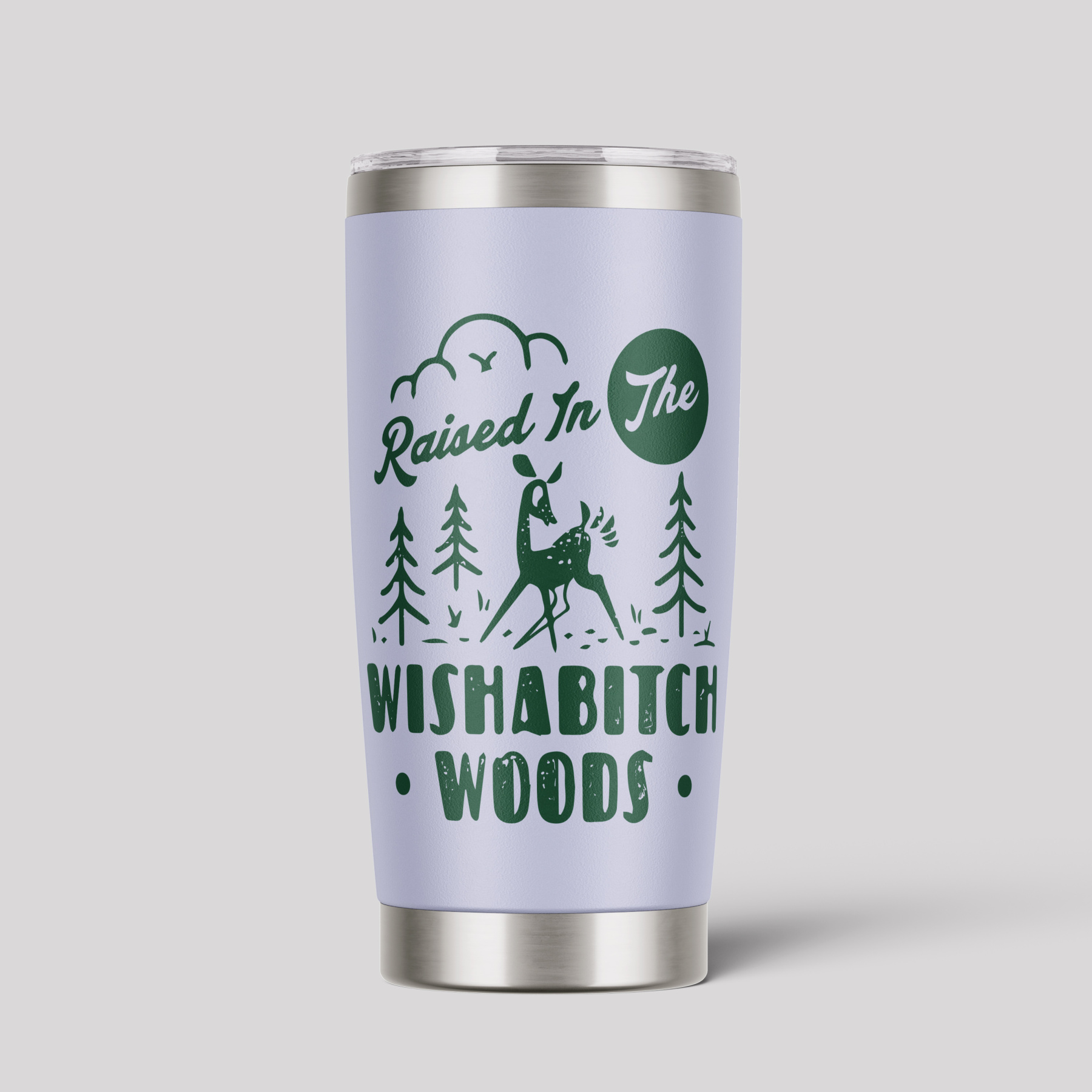 Raised In The Wishabitch Woods Tumbler