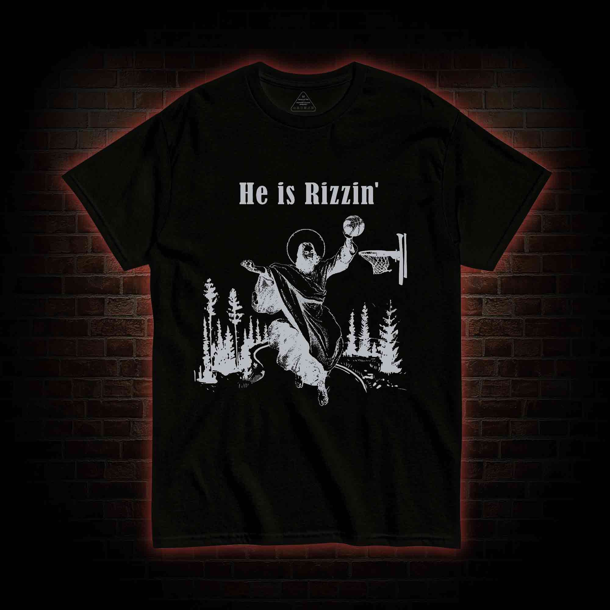 He Is Rizzin' T-shirt