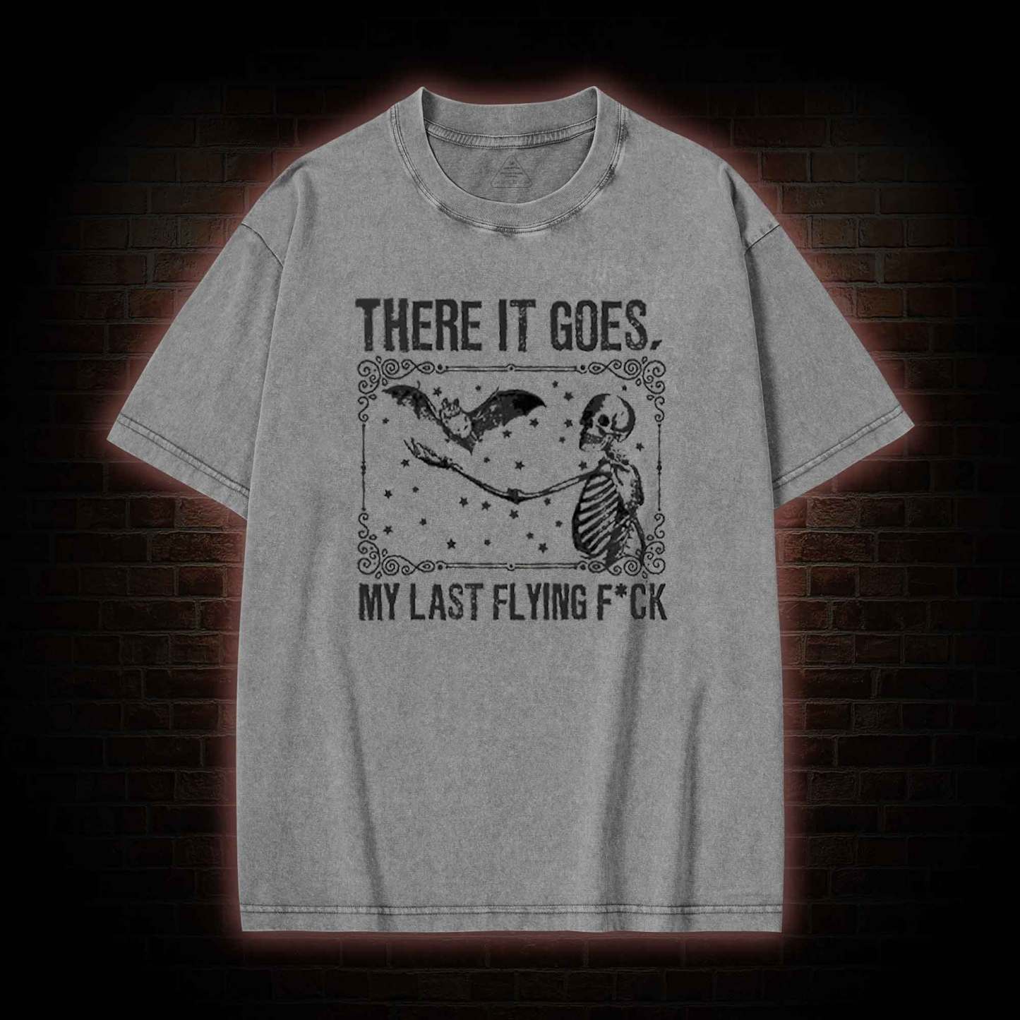 There It Goes, My Last Flying F*ck Washed T-shirt