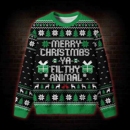 Merry Xmas Ya Filthy Animal Ugly Sweatshirts