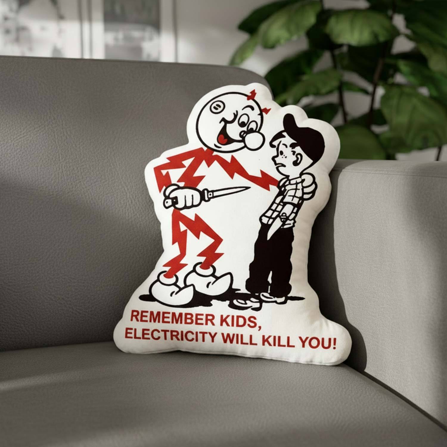 Electricity Will Kill You! Pillow