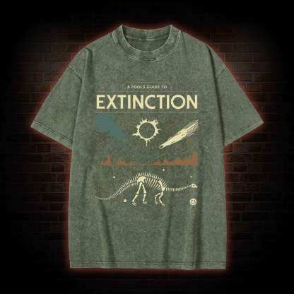 A Fool's Guide To Extinction Washed T-shirt