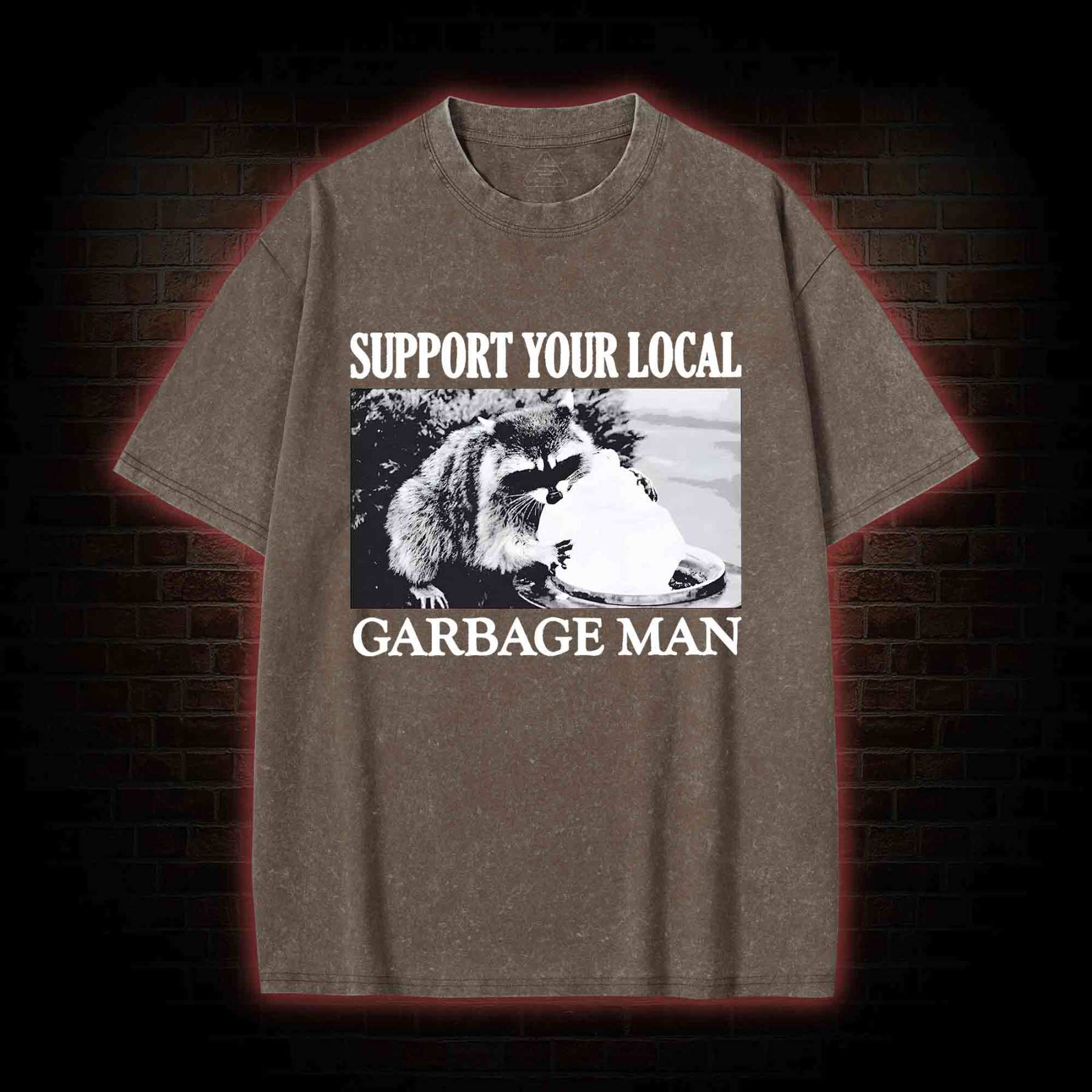 Support Your Local Garbage Man Washed T-shirt