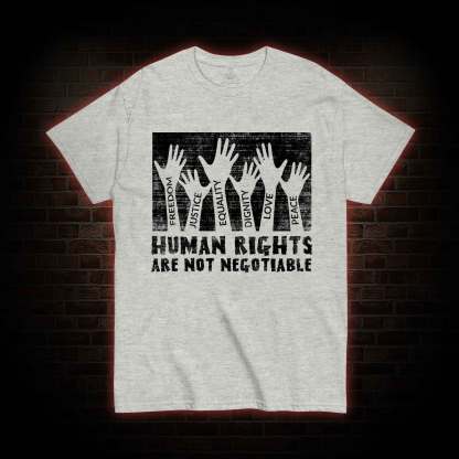 Human Rights are not Negotiable T-shirt