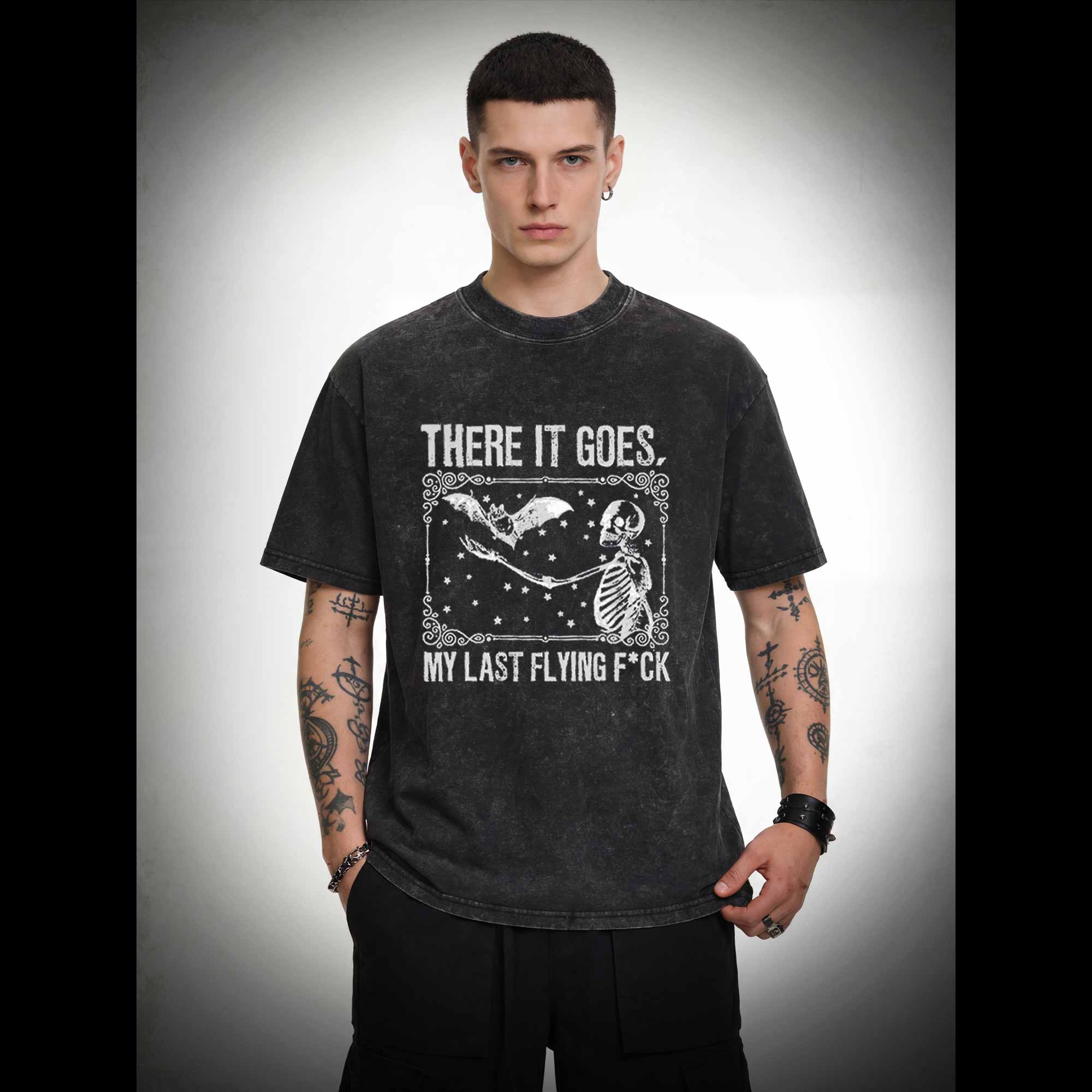 There It Goes, My Last Flying F*ck Washed T-shirt