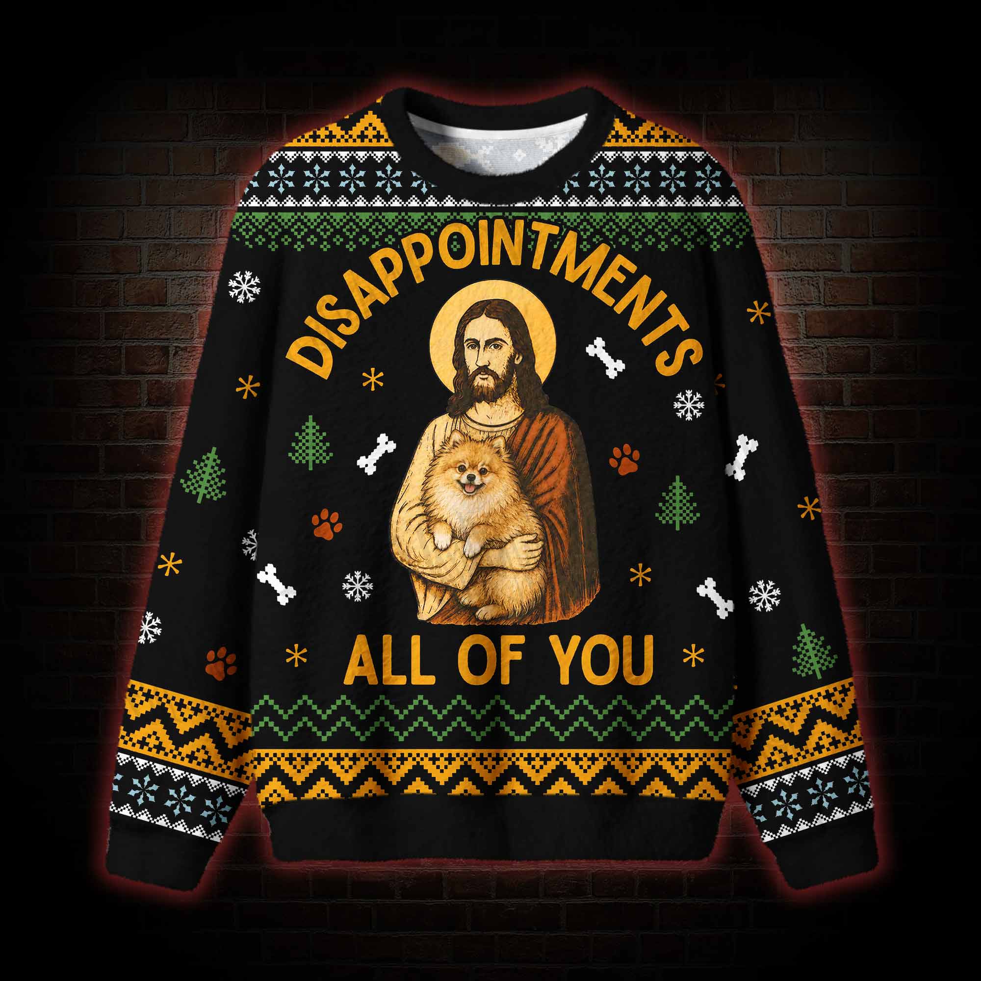 Disappointments All of You Ugly Sweatshirts