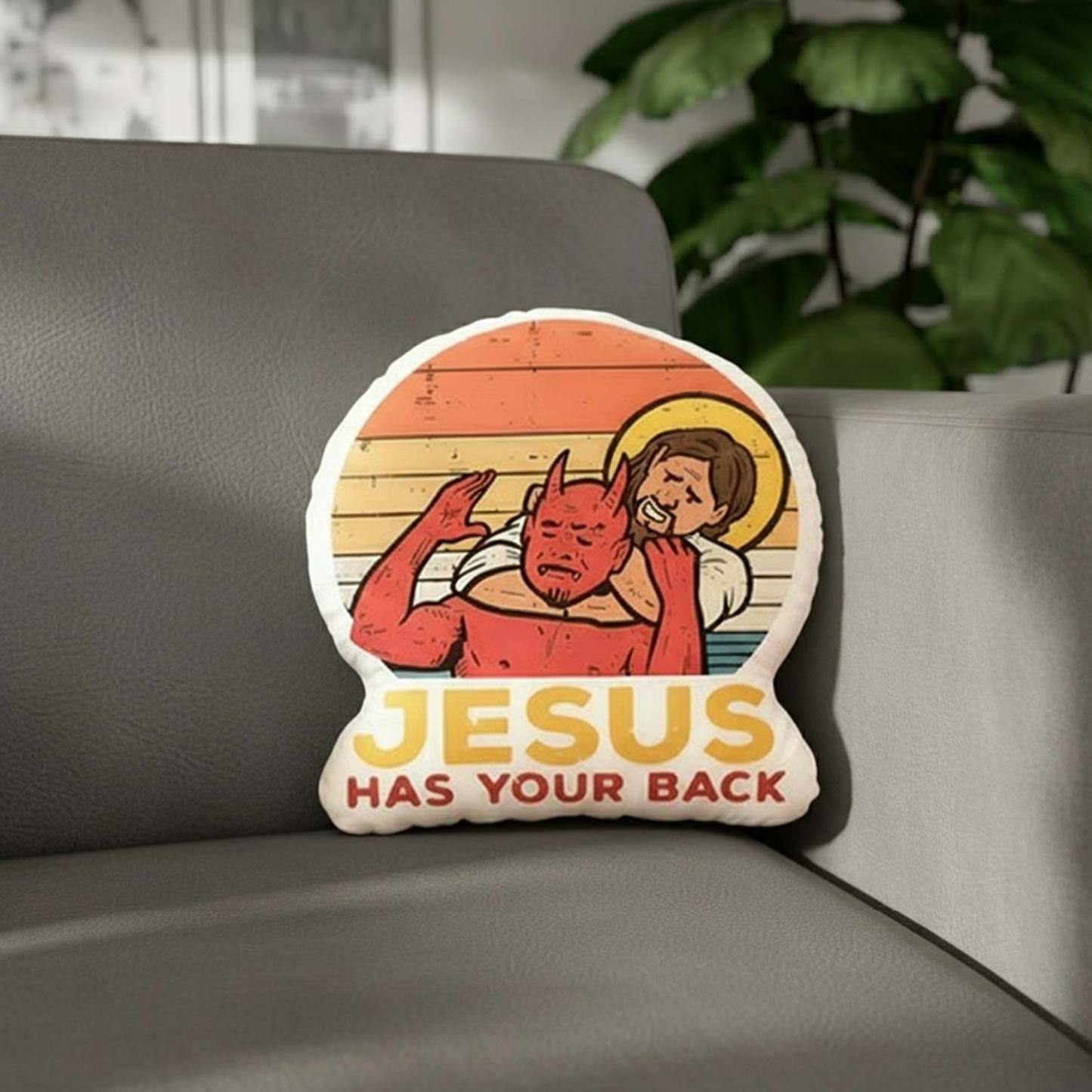 Jesus has Your Back Pillow