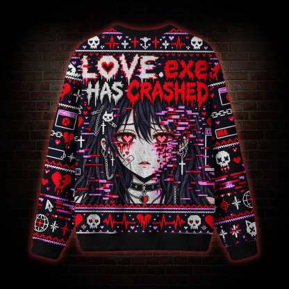 Love Exe has Crashed Ugly Sweatshirts
