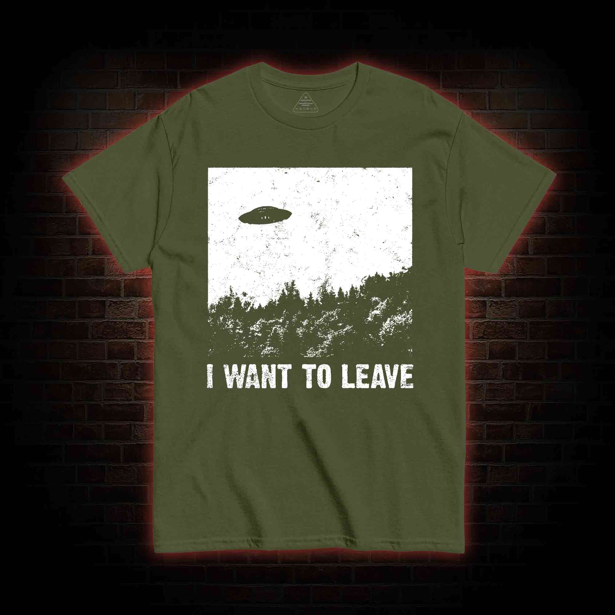 I Want To Leave T-shirt