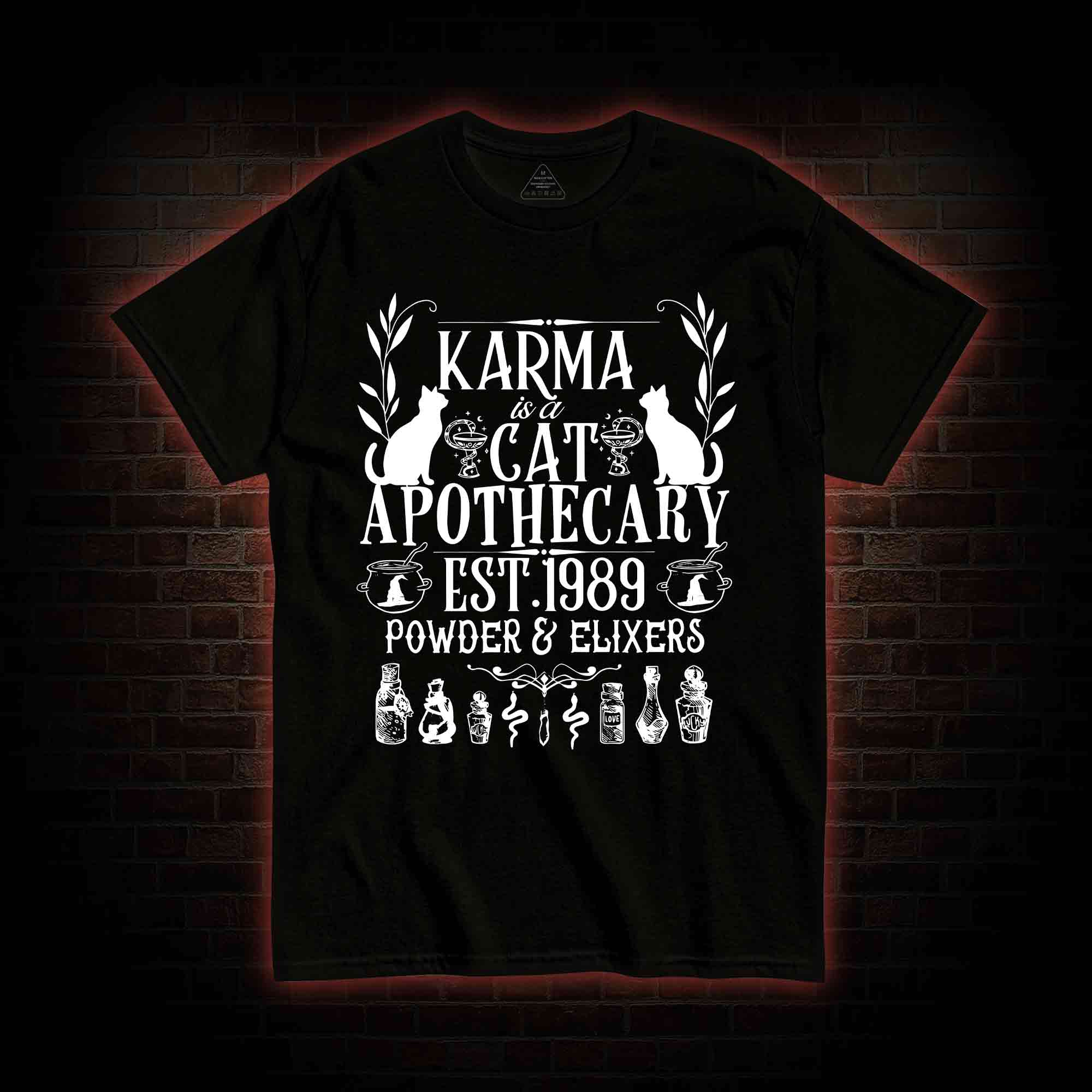 Karma Is A Cat Apothecary T-shirt 