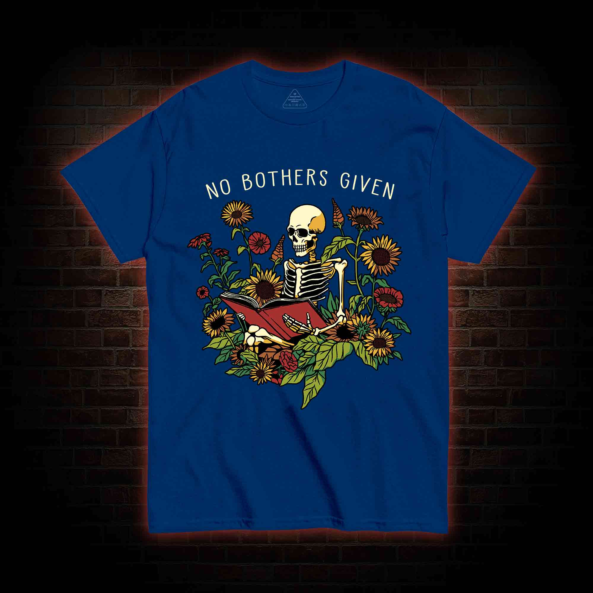 No Bothers Given T-shirt