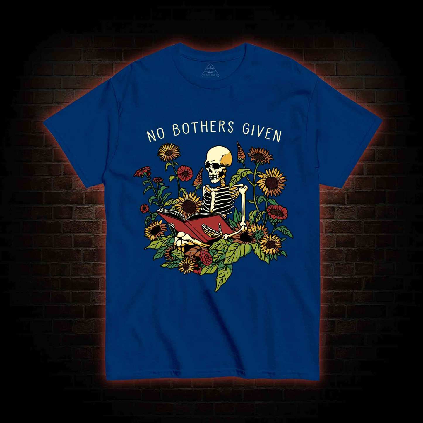 No Bothers Given T-shirt