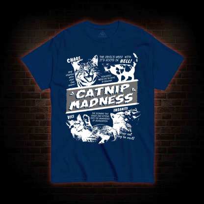 Catnip Madness T-shirt