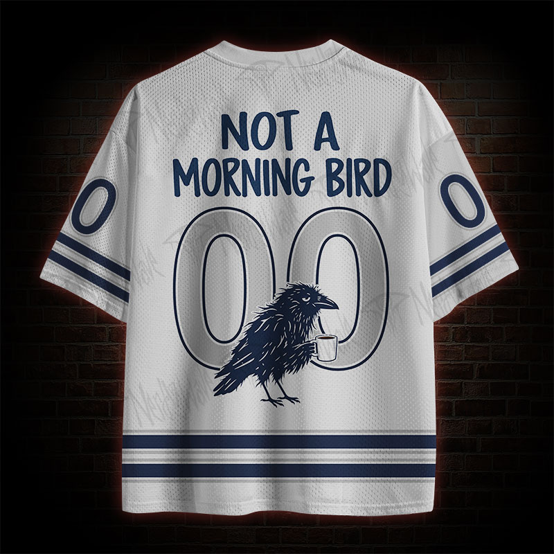 I Got up Early Mesh Jersey