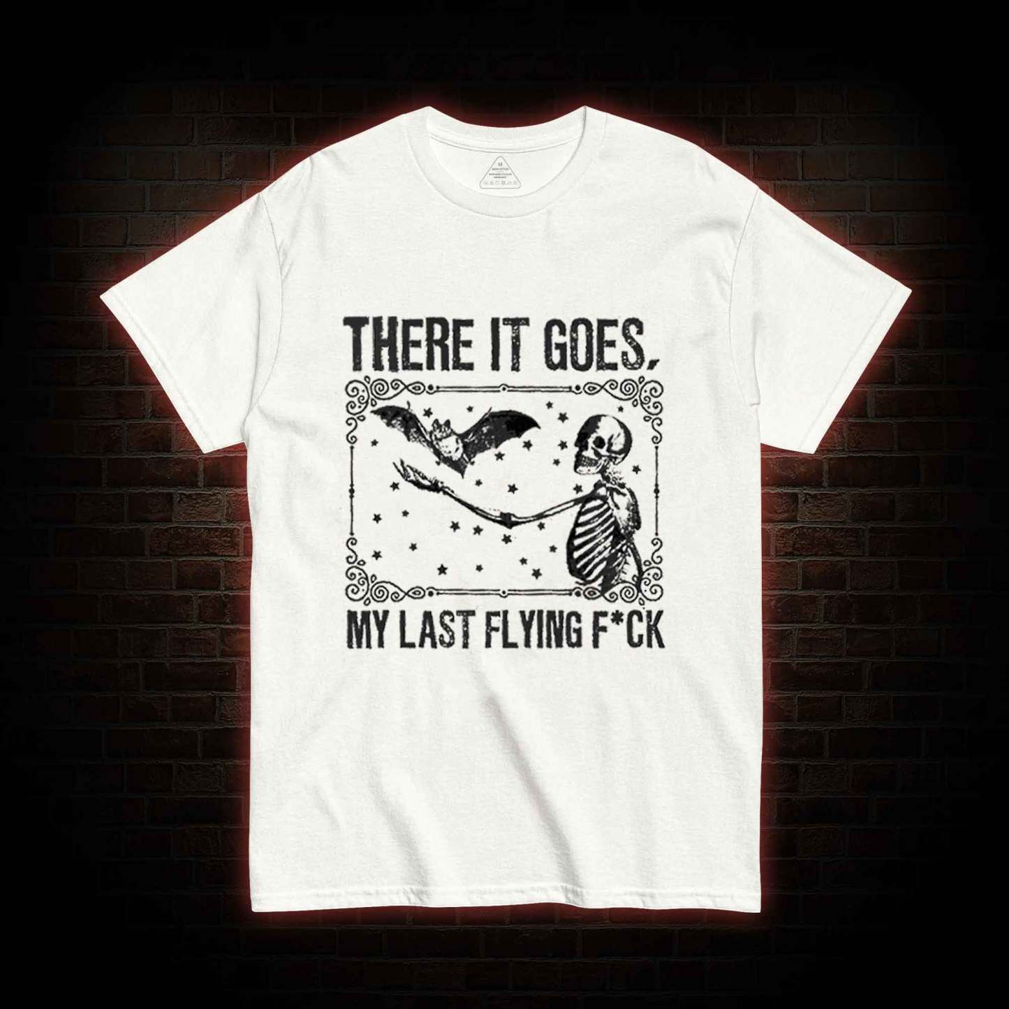 There It Goes, My Last Flying F*ck T-shirt