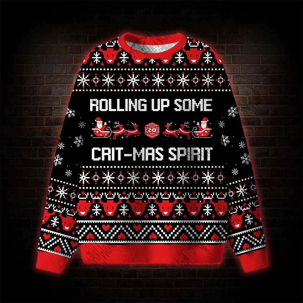 Rolling up Some Crit-mas Spirit Ugly Sweatshirts