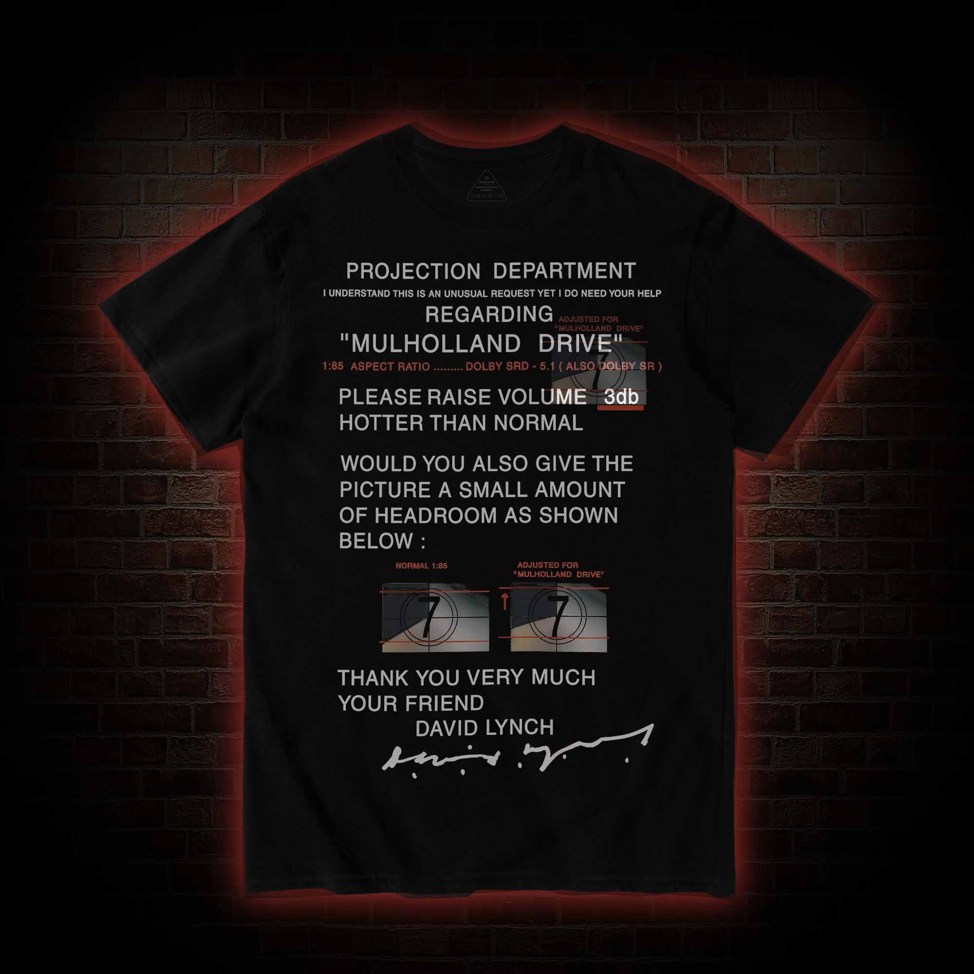 It’ll be Just Like in the Movies T-shirt