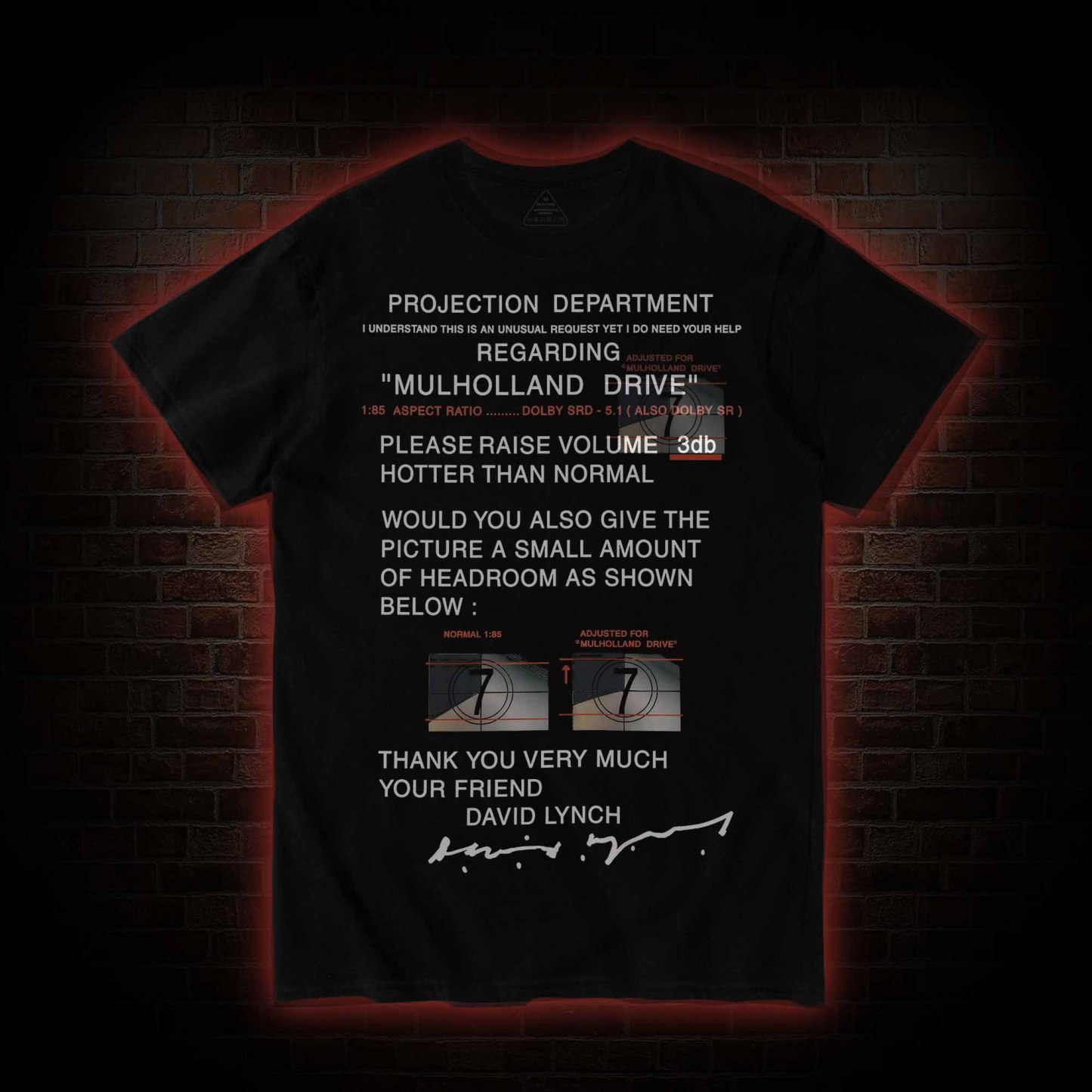 It’ll be Just Like in the Movies T-shirt