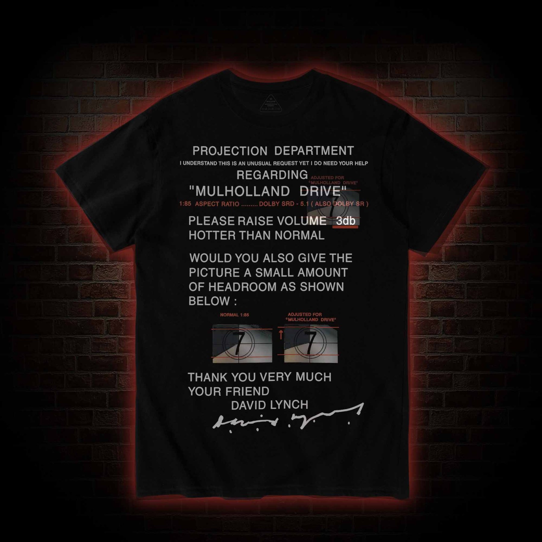 It’ll be Just Like in the Movies T-shirt