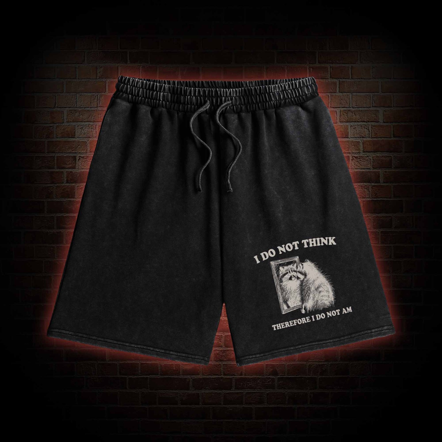 I Do Not Think Therefore I Do Not Am Washed Shorts