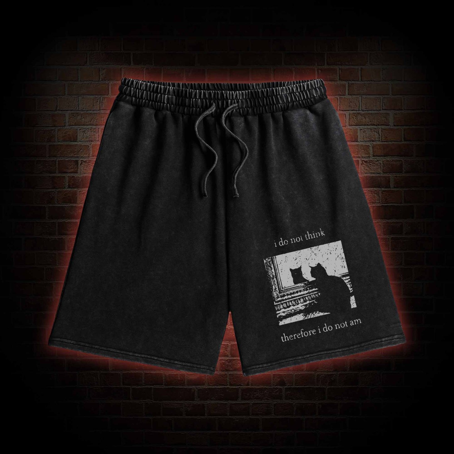 I Do Not Think Therefore I Do Not Am Washed Shorts