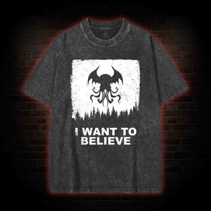 I Want to Believe in Cthulhu Washed T-shirt