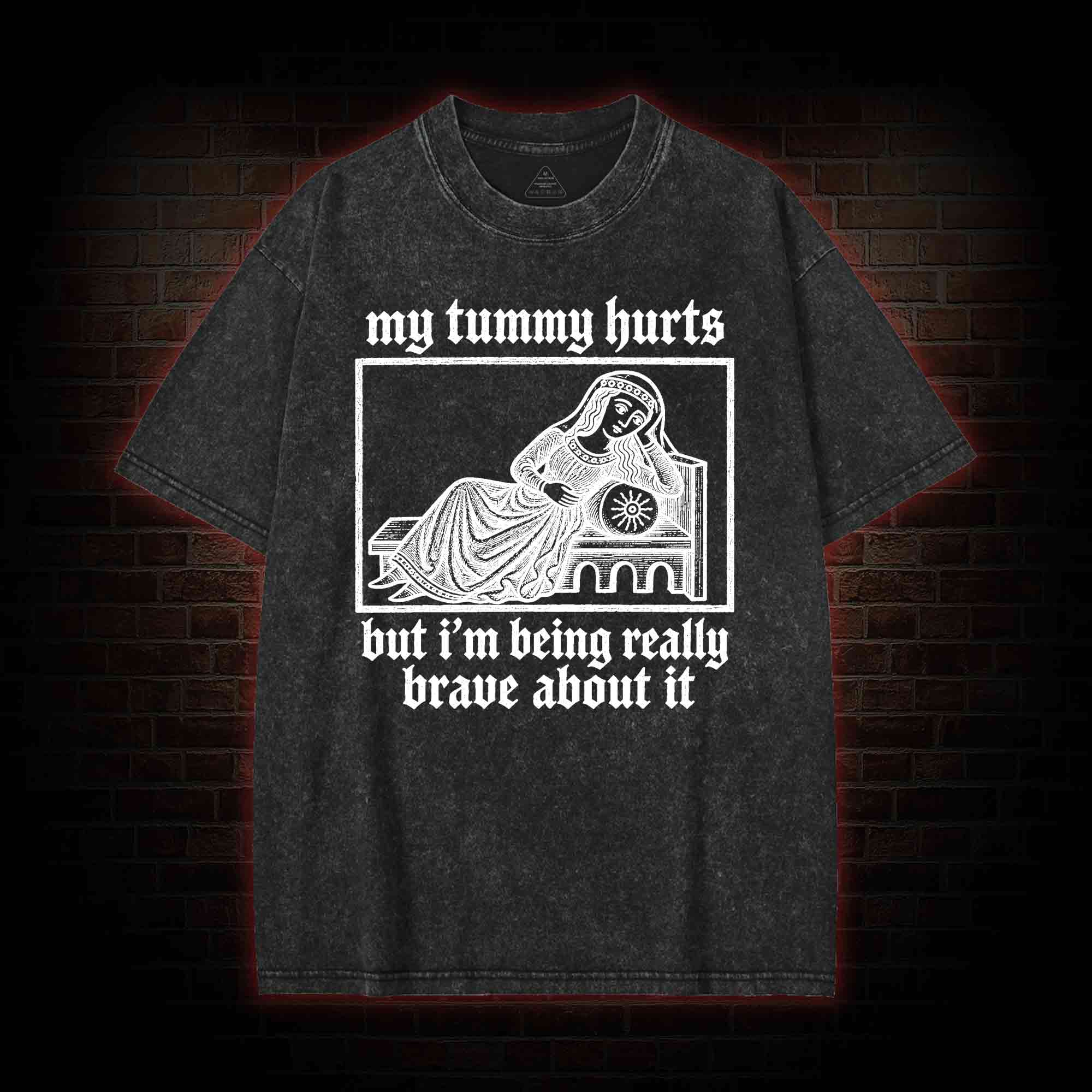 My Tummy Hurts Washed T-shirt