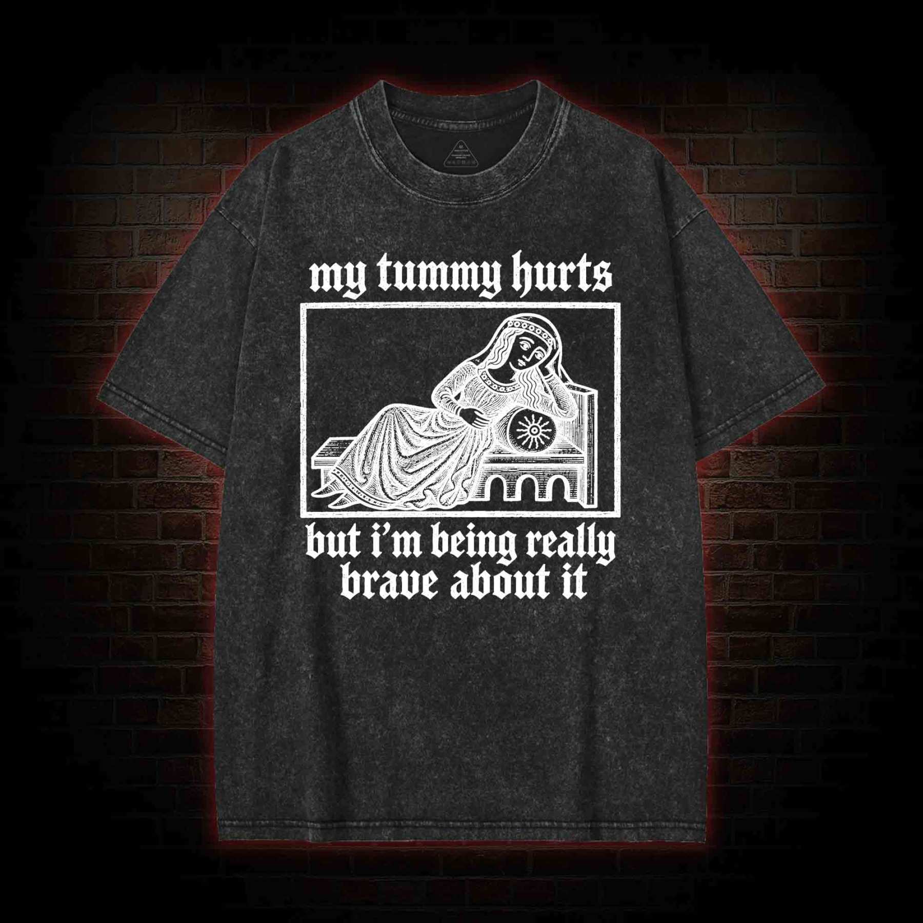 My Tummy Hurts Washed T-shirt