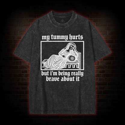 My Tummy Hurts Washed T-shirt