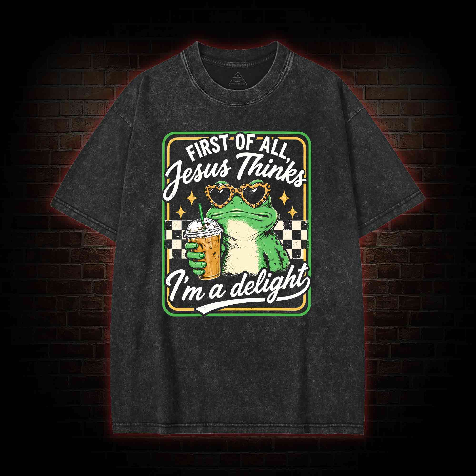 Jesus Thinks I'm a Delight Washed T-shirt