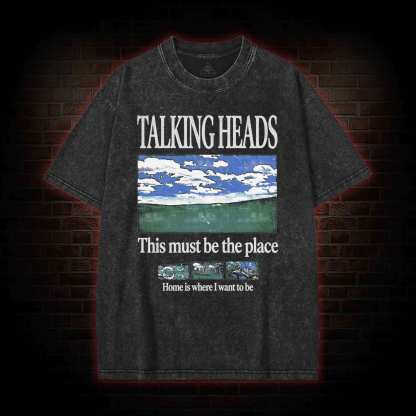 This Must be the Place Washed T-shirt