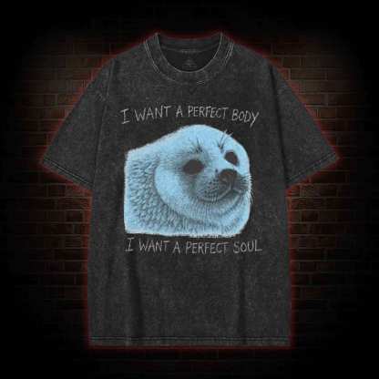 I Want a Perfect Body T-shirt