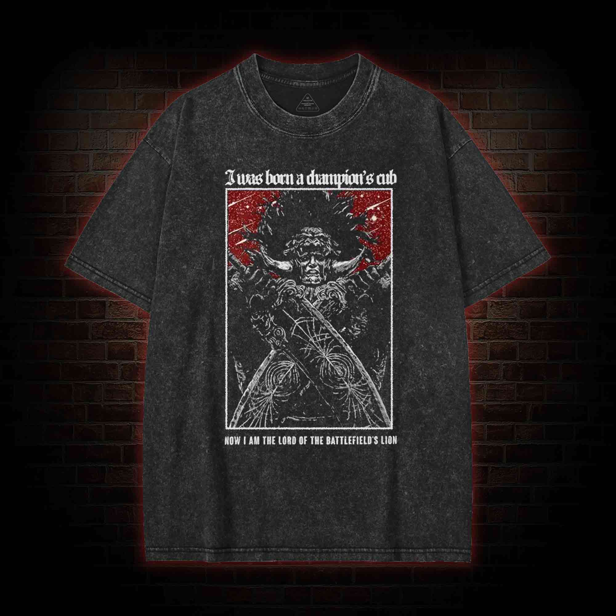 I was Born a Champion's Cub Washed T-shirt