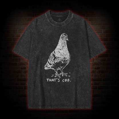 That’s Coo Washed T-shirt