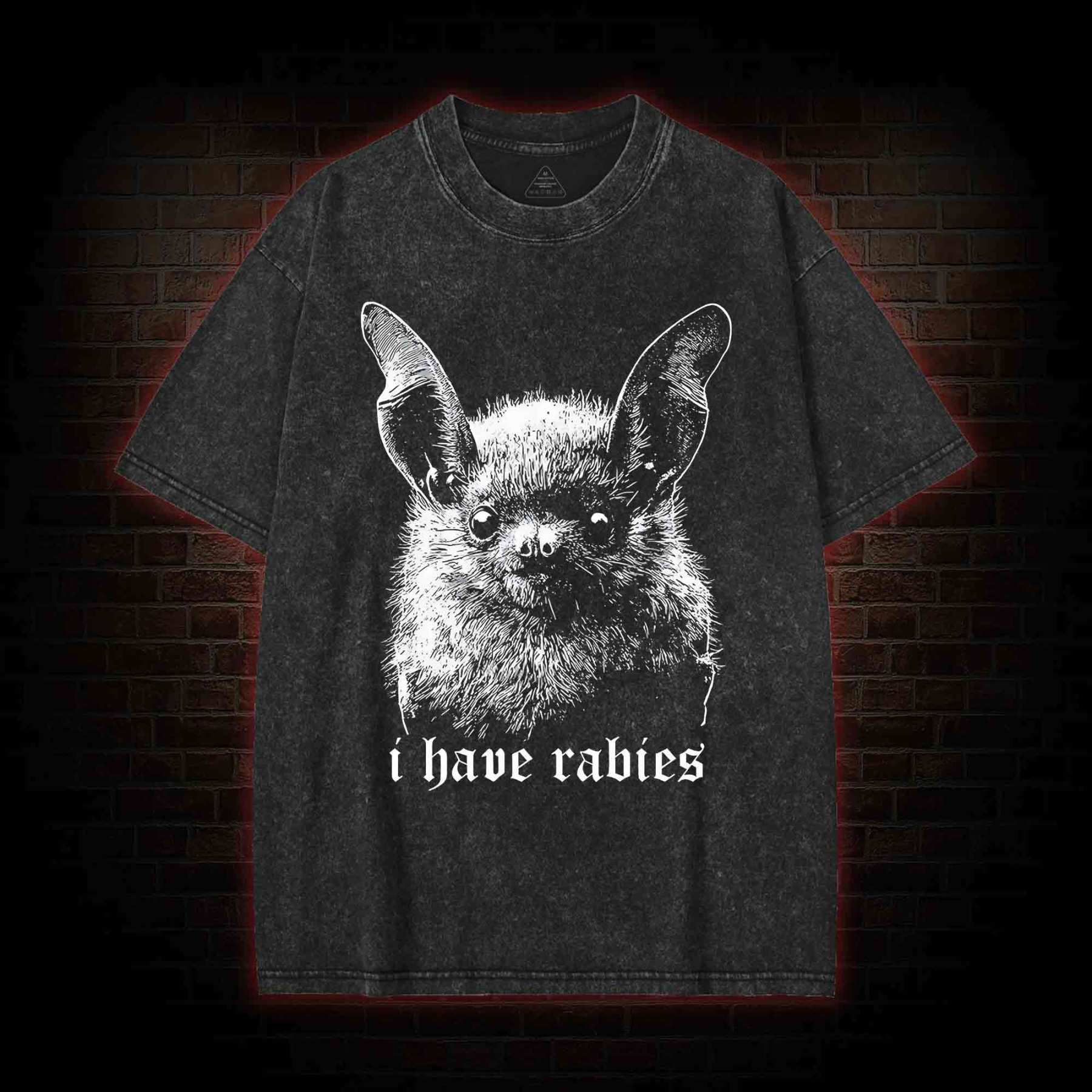 I Have Rabies Bat Washed T-shirt