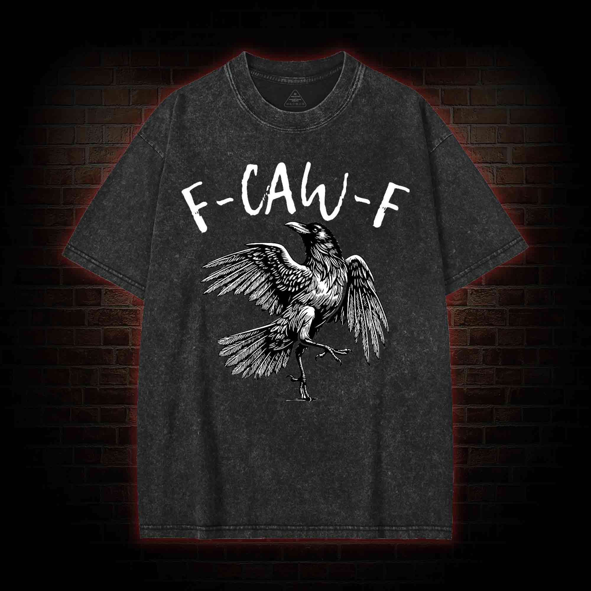 F-caw-f Funny Washed T-shirt