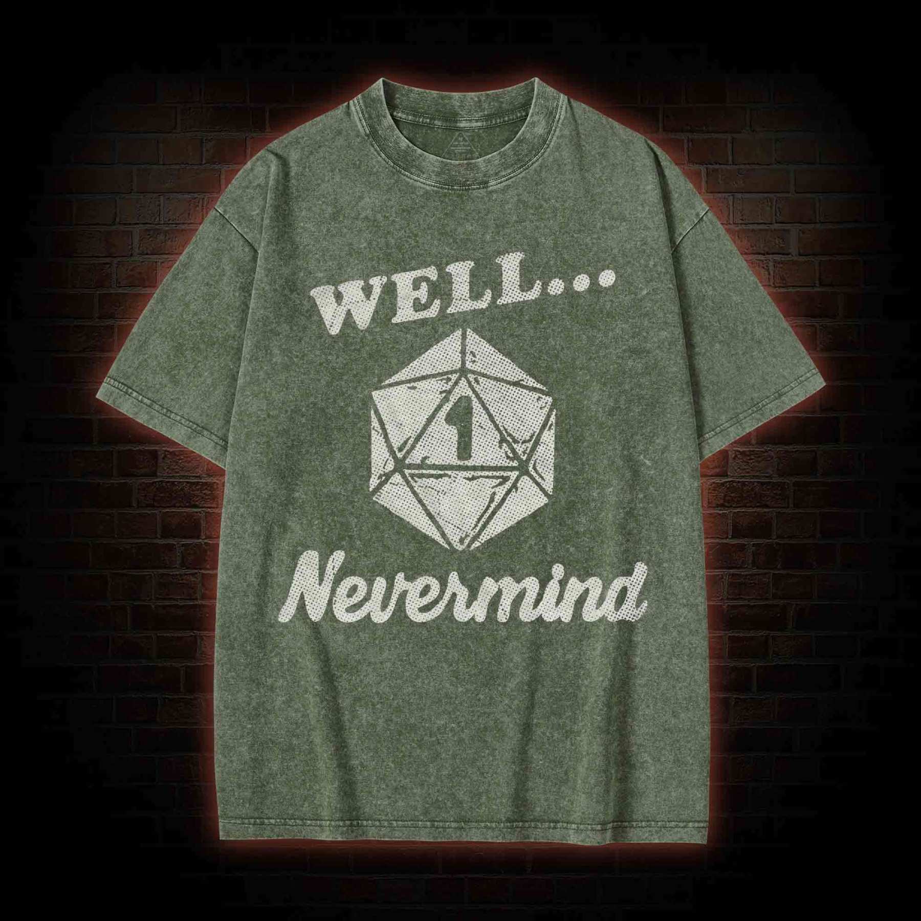 Well Nevermind Washed T-shirt